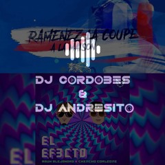El Efecto X Ramenez La Coupe A La Maison - DJ Cordobés & DJ Andresito (MASHUP)