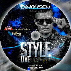 DIHOUSEN Style Vol 2 Live Session