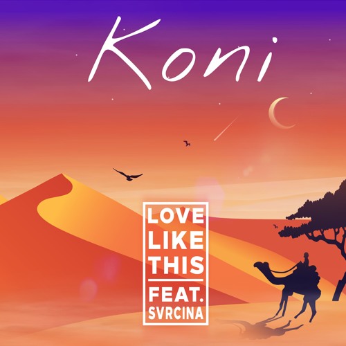 Stream Koni Love Like This feat. SVRCINA by Koni Listen online for