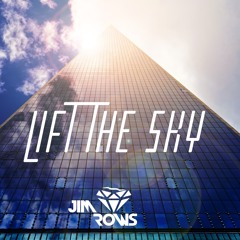 Jim Rows - Lift The Sky (Original Mix)
