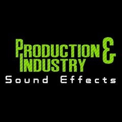 Production & Industry Sound Effects