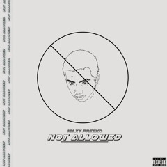 MaxyPresko - NOT ALLOWED