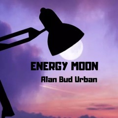 ENERGY MOON - Alan Bud Urban