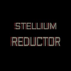 REDUCTOR - STELLIUM