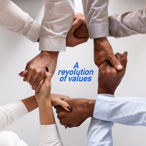 A revolution of values