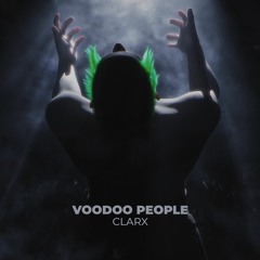 Clarx - Voodoo People