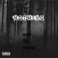 Nothing (feat. Ottic)