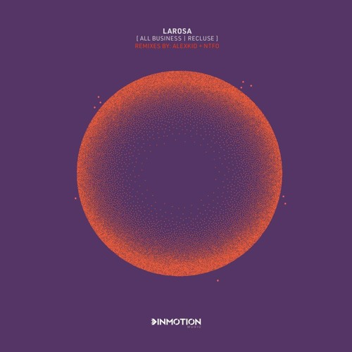 LaRosa - Recluse (NTFO Remix)