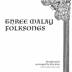Burung Kakak Tua / Rasa Sayang - Three Malay Folksongs