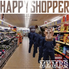 MEMES - HAPPY SHOPPER