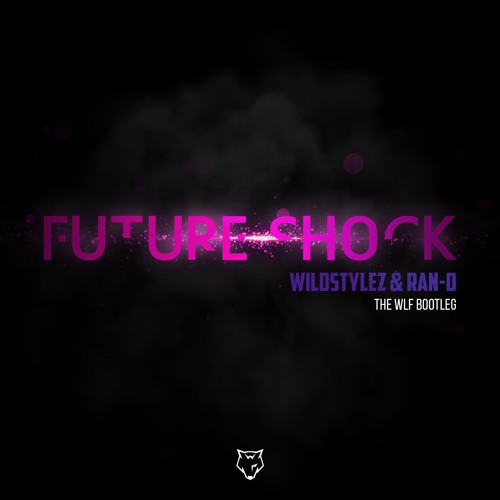 Wildstylez & Ran-D - Future Shock (The WLF Bootleg)