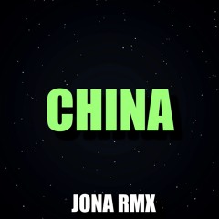 CHINA REMIX - JONA RMX