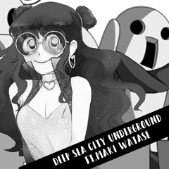 【DEEPVOCALカバー 】Maki Watase - Deep sea city underground