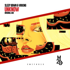 SLEEP DOWN & VIRKING - Unknow (Original Mix) | FREE DOWNLOAD