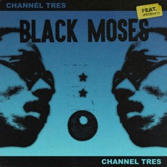 Channel Tres - Black Moses feat. JPEGMAFIA [GODMODE]