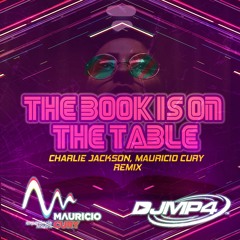DJ MP4 - The Book Is On The Table (Mauricio Cury Radio Remix)