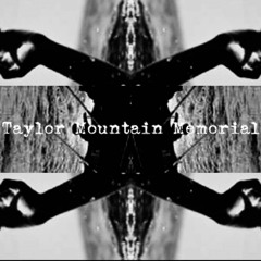 Taylor Mountain Memorial