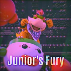 Junior's Fury