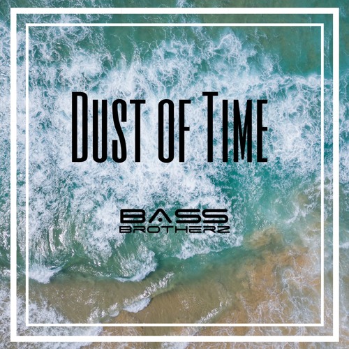 Dust Of Time (Orginal Mix)
