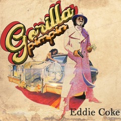 Gorilla Pimpin - Eddie Coke (Explicit)