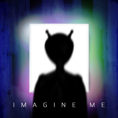 Imagine Me
