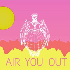 Air You Out