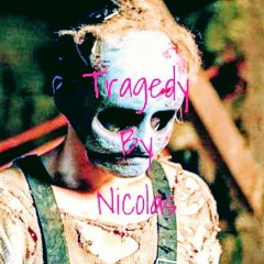 Tragedy By Nicolas