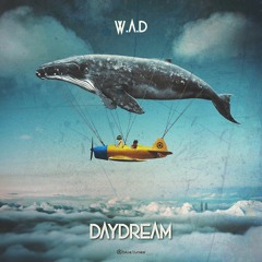 W.A.D - Daydream (vinte reedit)