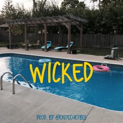 Wicked (prod. by @Entechefboi)