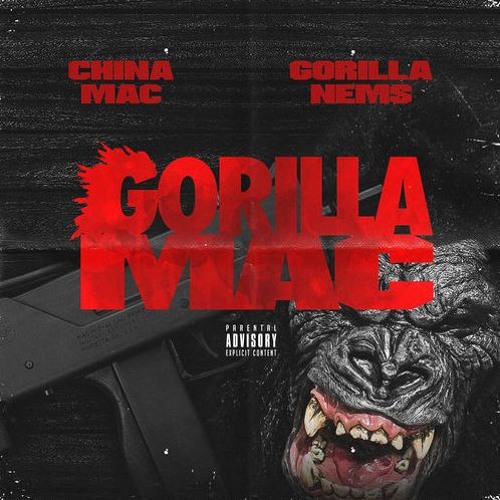 Nems X China Mac - GORILLA MAC Prod By: @spply_n_dmnd
