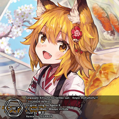 Sewayaki Kitsune no Senko-san - Koyoi mofumofu!! 「TEGRA39 Remix」