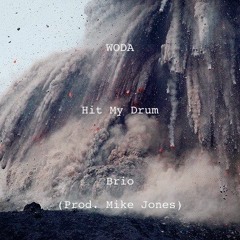 Hit My Drum (Brío) (prod. Mike Jones)