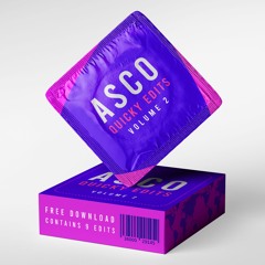 ASCO'S QUICKY EDITS PACK  VOL. 2    [FREE DOWNLOAD]