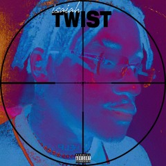 Isaiah - Twist (prod. matt.theproducer + alexhoopr)