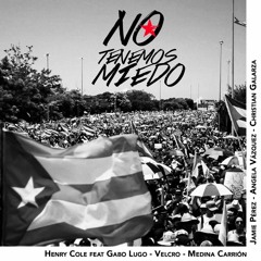 No Tenemos Miedo Ft Velcro, Medina Carrión y Colectivo de Bomba de Mayagüez