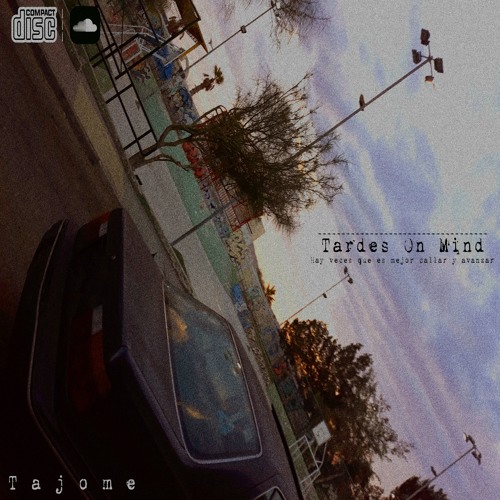 Tardes On Mind ~ S i d e  A