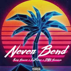 "Never Bend"- YoungSmoov Ft JayRome X BYN Samson (Prod. by Kamoshun)