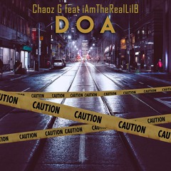 DOA Chaoz G (feat. iAmTheRealLilB)