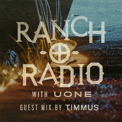 RANCH-O-RADIO - 021 Guest Timmus