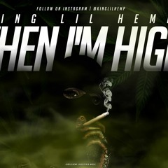 King Lil Hemp - When Im High