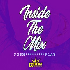 INSIDE THE MIX WIT DJ ENERGY ( SE.2 Ep 1 )