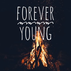 Forever Young (Original Nháp)
