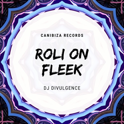 Dj Divulgence - Roli On Fleek(Original Mix)
