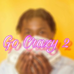 Go Crazy 2