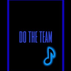 Do The Team (Prod. by FlyMelodies)