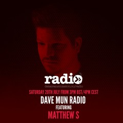 Dave Mun Radio Featuring Matthew S