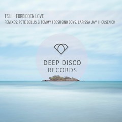 Tsili - Forbidden Love (Pete Bellis & Tommy Remix)