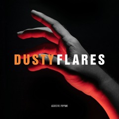 Dusty Flares - Damai Yang Hilang