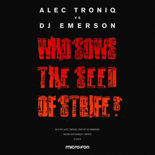 Alec Troniq - Who Sow The Seed Of Strife? (DJ Emerson Edit) SNIPPET