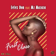 First Class X Mz_Mazaza